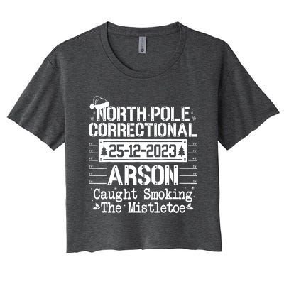 North Pole Correctional Arson Matching Family Christmas Women's Crop Top Tee