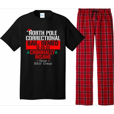 North Pole Correctional Bail Denied Criminally Insane Gone Pajama Set