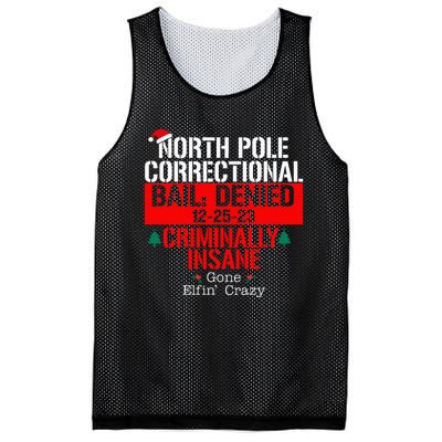 North Pole Correctional Bail Denied Criminally Insane Gone Mesh Reversible Basketball Jersey Tank