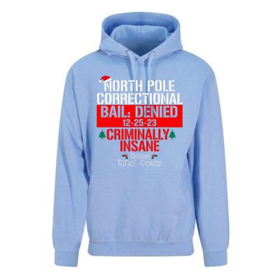 North Pole Correctional Bail Denied Criminally Insane Gone Unisex Surf Hoodie