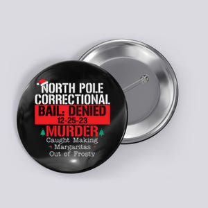 North Pole Correctional Bail Denied Murder Caught Making Button