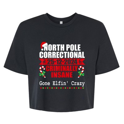 North Pole Correctional Christmas Criminally Insane Gone Elf Bella+Canvas Jersey Crop Tee