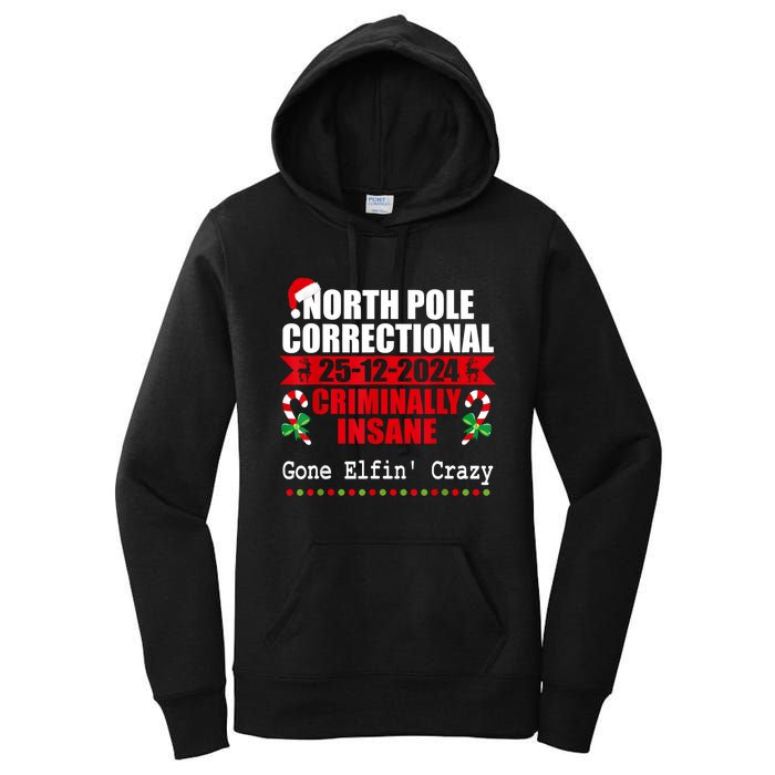 North Pole Correctional Christmas Criminally Insane Gone Elf Women's Pullover Hoodie