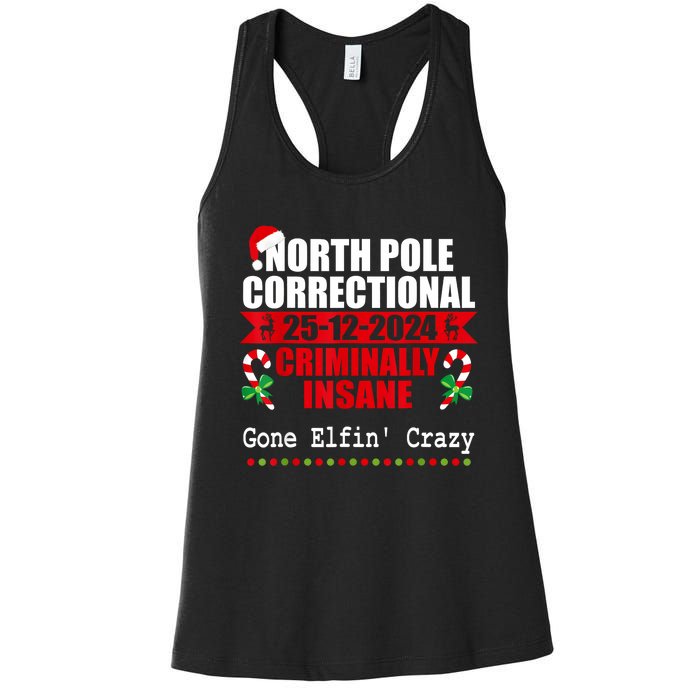 North Pole Correctional Christmas Criminally Insane Gone Elf Women's Racerback Tank