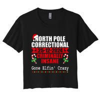 North Pole Correctional Christmas Criminally Insane Gone Elf Women's Crop Top Tee