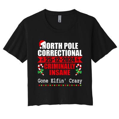 North Pole Correctional Christmas Criminally Insane Gone Elf Women's Crop Top Tee