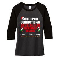 North Pole Correctional Christmas Criminally Insane Gone Elf Women's Tri-Blend 3/4-Sleeve Raglan Shirt