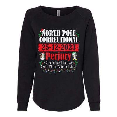 North Pole Correctional Perjury Family Matching Christmas Womens California Wash Sweatshirt