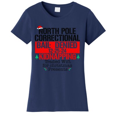 North Pole Correctional Kidnapping Traded Wift For Christmas Women's T-Shirt