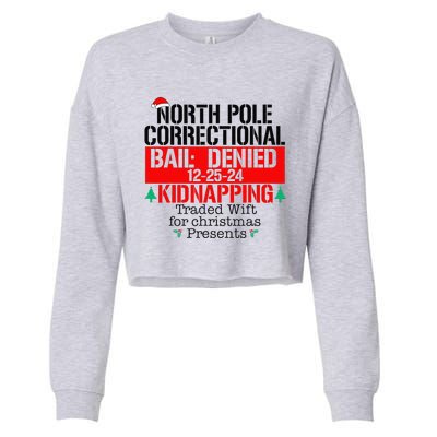 North Pole Correctional Kidnapping Traded Wift For Christmas Cropped Pullover Crew