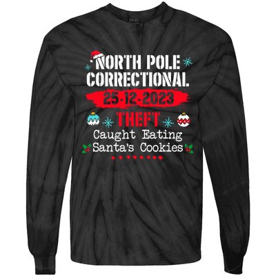 North Pole Correctional Theft Caught Eating Santa's Cookies Tie-Dye Long Sleeve Shirt