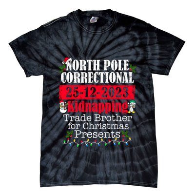 North Pole Correctional Kidnapping Traded Brother Christmas Tie-Dye T-Shirt