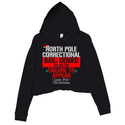 North Pole Correctional Bail Denied Failure To Appear Crop Fleece Hoodie