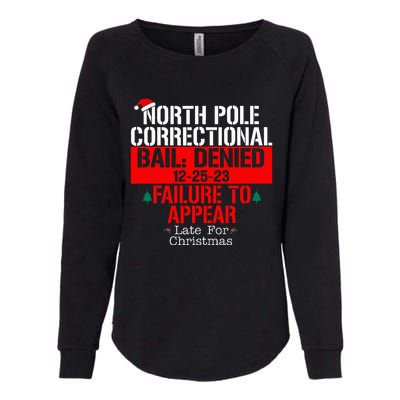 North Pole Correctional Bail Denied Failure To Appear Womens California Wash Sweatshirt