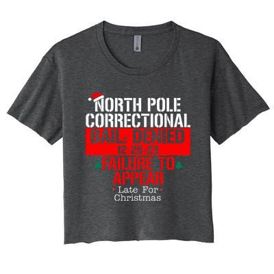 North Pole Correctional Bail Denied Failure To Appear Women's Crop Top Tee