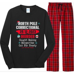 North Pole Correctional Murder Caught Making Margaritas Long Sleeve Pajama Set