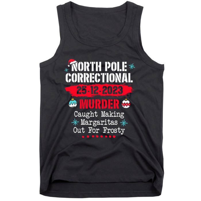 North Pole Correctional Murder Caught Making Margaritas Tank Top