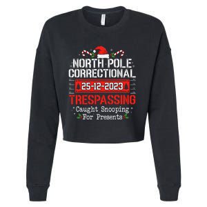 North Pole Correctional Trespassing Family Christmas Funny Cropped Pullover Crew