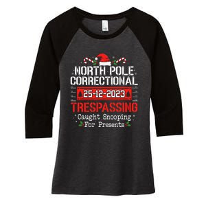 North Pole Correctional Trespassing Family Christmas Funny Women's Tri-Blend 3/4-Sleeve Raglan Shirt