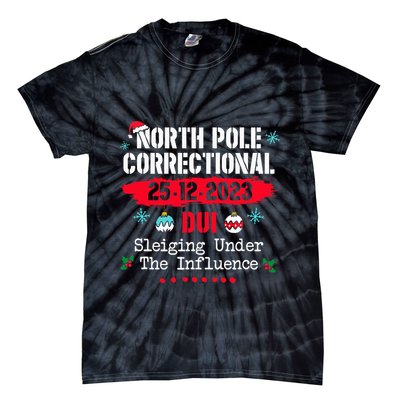 North Pole Correctional Dui Sleiging Under The Influence Tie-Dye T-Shirt