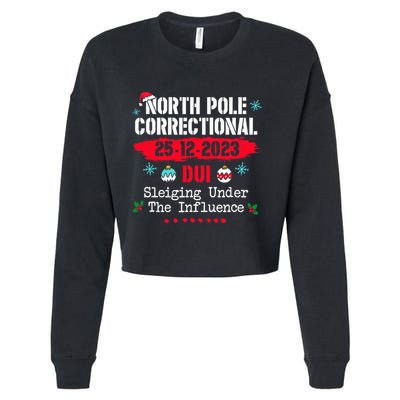 North Pole Correctional Dui Sleiging Under The Influence Cropped Pullover Crew
