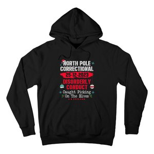 North Pole Correctional Disorderly Conduct Caught Elves Xmas Hoodie