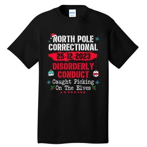 North Pole Correctional Disorderly Conduct Caught Elves Xmas Tall T-Shirt