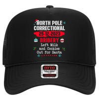 North Pole Correctional Bribery left milk cookies for santa High Crown Mesh Back Trucker Hat