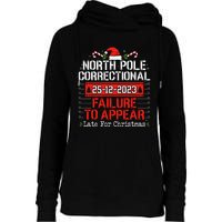 North Pole Correctional Failure To Appear Family Christmas Womens Funnel Neck Pullover Hood