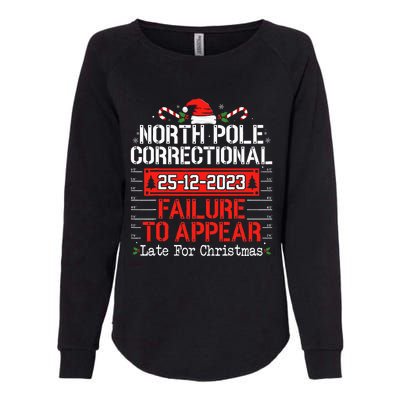 North Pole Correctional Failure To Appear Family Christmas Womens California Wash Sweatshirt