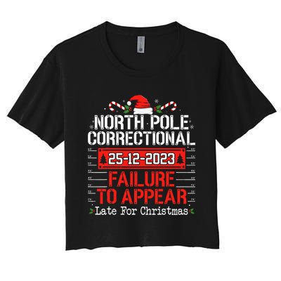 North Pole Correctional Failure To Appear Family Christmas Women's Crop Top Tee