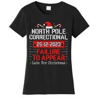 North Pole Correctional Failure To Appear Family Christmas Women's T-Shirt