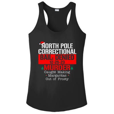 North Pole Correctional Bail Denied Murder Caught Making Ladies PosiCharge Competitor Racerback Tank