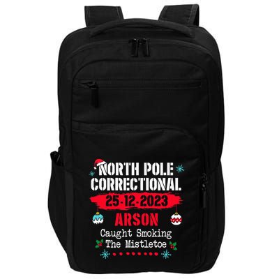 North Pole Correctional Arson caught smoking the mistletoe Impact Tech Backpack