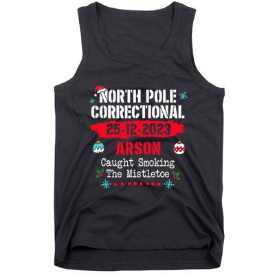 North Pole Correctional Arson caught smoking the mistletoe Tank Top
