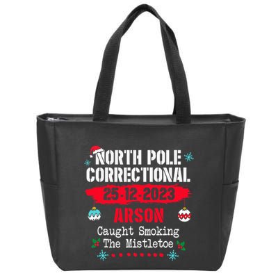 North Pole Correctional Arson caught smoking the mistletoe Zip Tote Bag