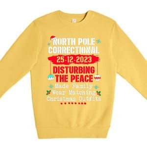 North Pole Correctional Disturbing Peace Wear Matching Tees Premium Crewneck Sweatshirt