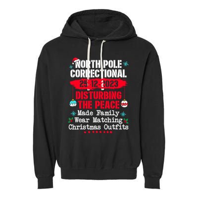 North Pole Correctional Disturbing Peace Wear Matching Tees Garment-Dyed Fleece Hoodie