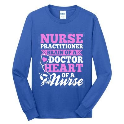 Nurse Practitioner Cute Gift Nurse Gift Nurse Tees Tall Long Sleeve T-Shirt