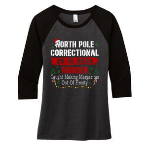 North Pole Correctional Murder Caught Making Margaritas Xmas Women's Tri-Blend 3/4-Sleeve Raglan Shirt