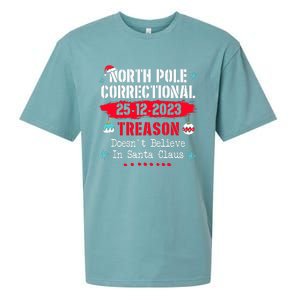 North Pole Correctional Treason DoesnT Believe Santa Claus Sueded Cloud Jersey T-Shirt