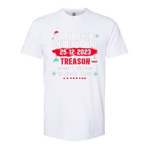 North Pole Correctional Treason DoesnT Believe Santa Claus Softstyle CVC T-Shirt