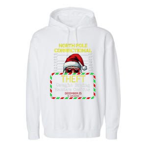 North Pole Correctional Theft Funny Santa Christmas Pajamas Garment-Dyed Fleece Hoodie