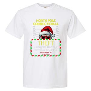 North Pole Correctional Theft Funny Santa Christmas Pajamas Garment-Dyed Heavyweight T-Shirt