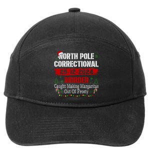 North Pole Correctional Murder Caught Making Margaritas Xmas 7-Panel Snapback Hat