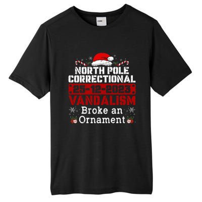 North Pole Correctional Vandalism Broke an Ornament Xmas  Tall Fusion ChromaSoft Performance T-Shirt