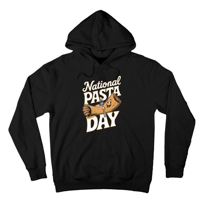 National Pasta Day Lovers Design For Foodies Food Lover Hoodie