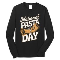 National Pasta Day Lovers Design For Foodies Food Lover Long Sleeve Shirt