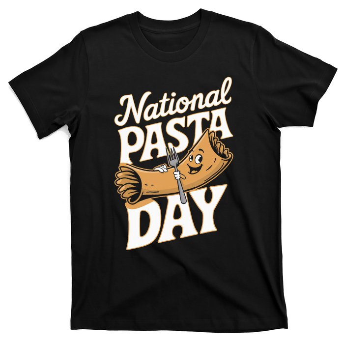 National Pasta Day Lovers Design For Foodies Food Lover T-Shirt