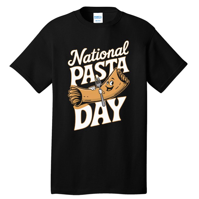 National Pasta Day Lovers Design For Foodies Food Lover Tall T-Shirt